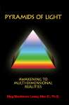 Workshop! Pyramids of Light Healing Intensive!
